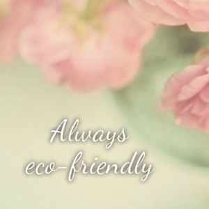 🌸 ALWAYS ECOFRIENDLY 🌸